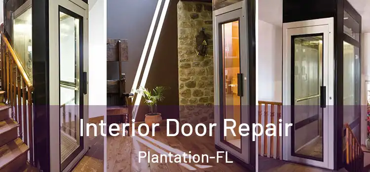  Interior Door Repair Plantation-FL